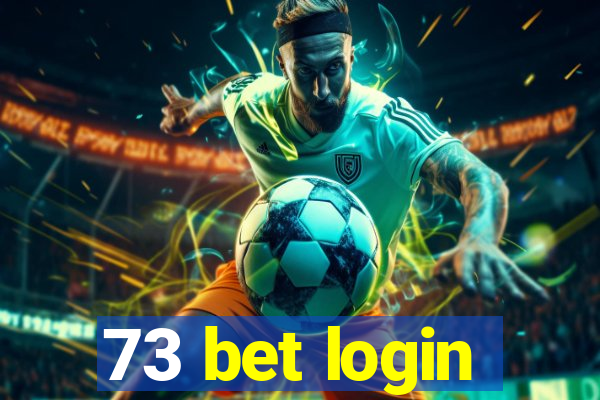 73 bet login